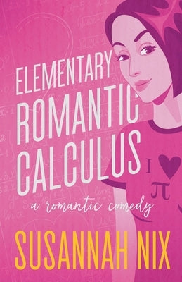 Elementary Romantic Calculus by Nix, Susannah