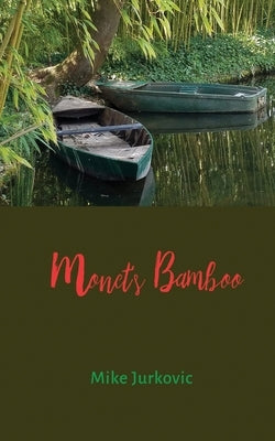 Monet's Bamboo by Jurkovic, Mike