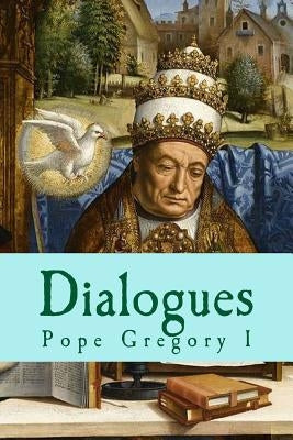 Dialogues by Pope Gregory I.
