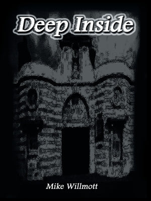 Deep Inside by Willmott, Mike