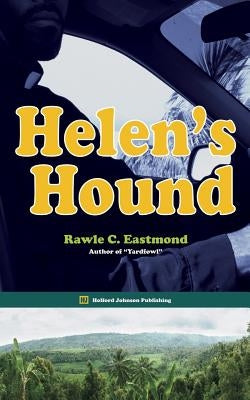 Helen's Hound by Eastmond, Rawle C.