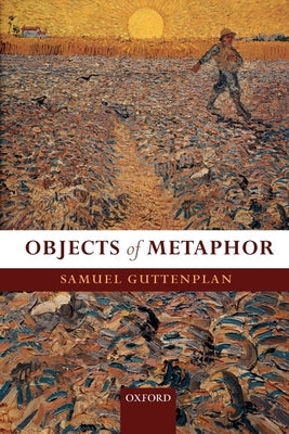 Objects of Metaphor by Guttenplan, Samuel