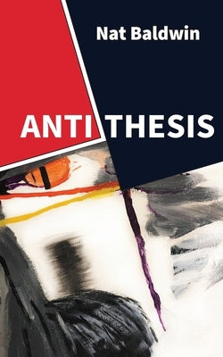 Antithesis by Baldwin, Nat
