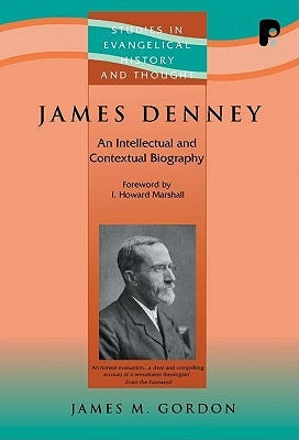 Seht: James Denney (1856-1917) by Gordon, James M.