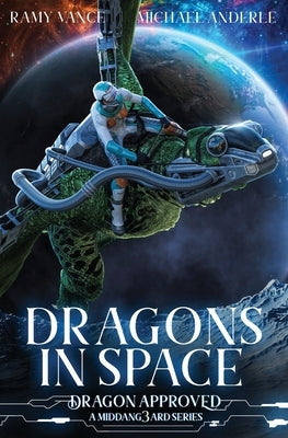 Dragons In Space: A Middang3ard Series by Anderle, Michael