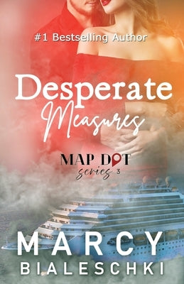 Desperate Measures by Bialeschki, Marcy
