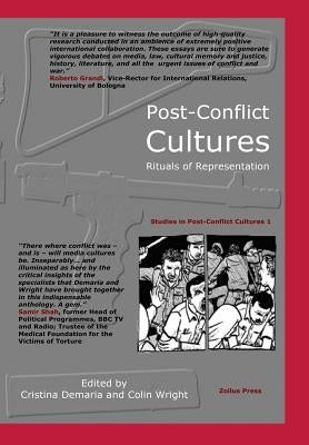 Post-Conflict Cultures: Rituals of Representation by DeMaria, Cristina