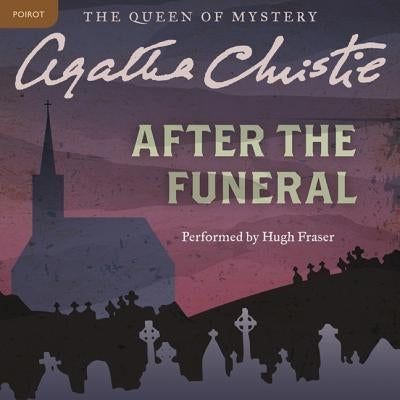 After the Funeral: A Hercule Poirot Mystery by Christie, Agatha