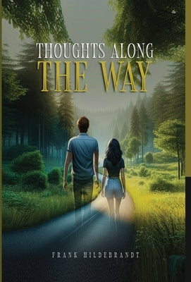 Thoughts Along The Way by Hildebrandt, Frank