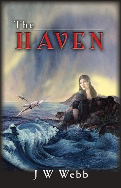 The Haven by Webb, J. W.