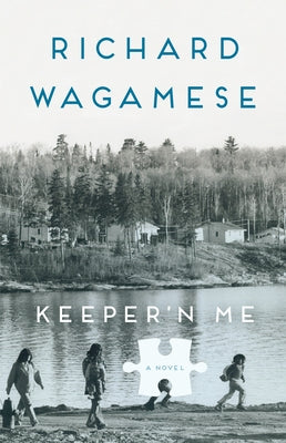 Keeper'n Me: Penguin Modern Classics Edition by Wagamese, Richard