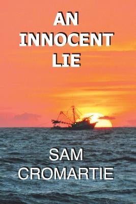 An Innocent Lie by Cromartie, Sam