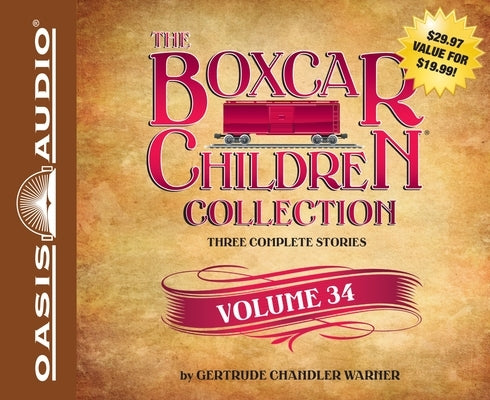 The Boxcar Children Collection, Volume 34: The Mystery of the Haunted Boxcar, the Clue in the Corn Maze, the Ghost of the Chattering Bones by Warner, Gertrude Chandler