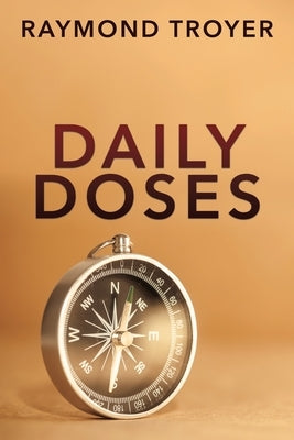 Daily Doses by Troyer, Raymond
