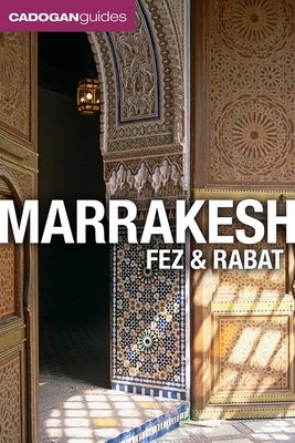 Marrakesh, Fez and Rabat (Cadogan Guides) by Rogerson, Barnaby
