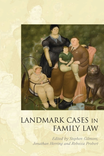 Landmark Cases in Family Law by Gilmore, Stephen