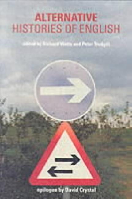 Alternative Histories of English by Trudgill, Peter