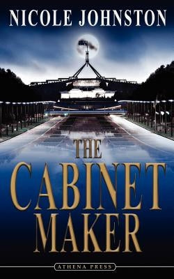 The Cabinet Maker by Johnston, Nicole