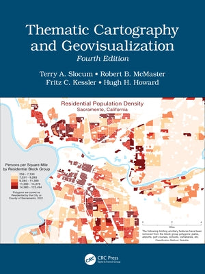 Thematic Cartography and Geovisualization, Fourth Edition by Slocum, Terry A.