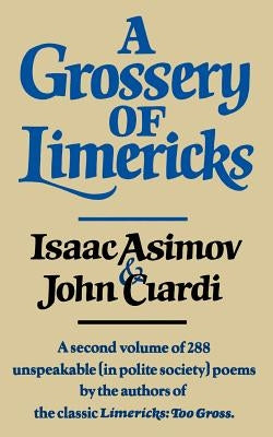 A Grossery of Limericks by Asimov, Isaac