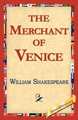 The Merchant of Venice by Shakespeare, William