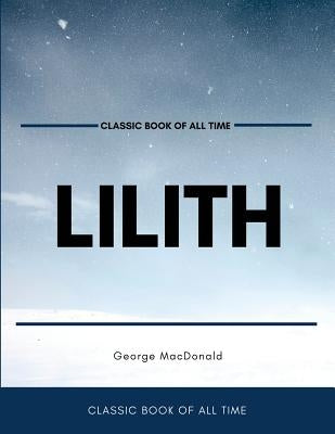 Lilith by MacDonald, George