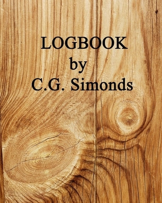 Logbook by C. G. Simonds by Simonds, C. G.