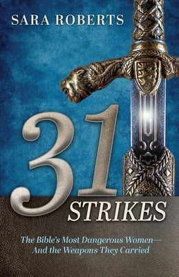 31 Strikes by Roberts, Sara