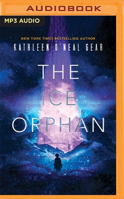 The Ice Orphan by Gear, Kathleen O'Neal