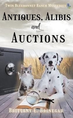 Antiques, Alibis, and Auctions by Brinegar, Brittany E.