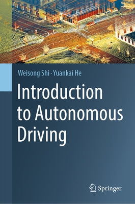 Introduction to Autonomous Driving by Shi, Weisong