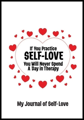 Journal for Self-Love 5 STAR REVIEWS!: Book and Journal by Lampert, Sharon Esther