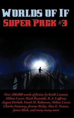 Worlds of If Super Pack #3 by Laumer, Keith