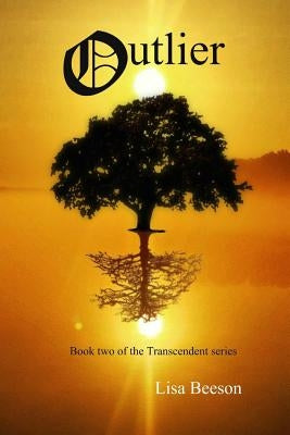 Outlier: The second book in the Transcendent series by Beeson, Lisa