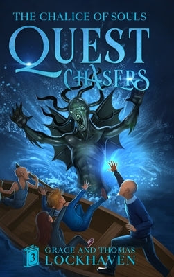 Quest Chasers: The Chalice of Souls (2024 Cover Version) by Lockhaven, Grace
