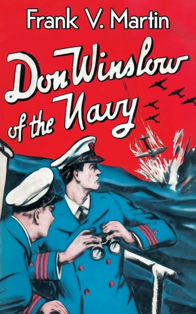 Don Winslow of the Navy by Martin, Frank V.