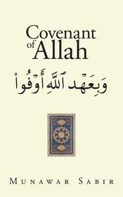 Covenant of Allah by Sabir, Munawar