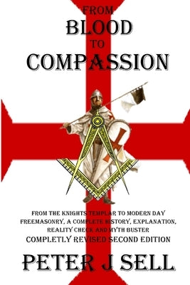 From Blood to Compassion second edition by Sell, Peter J.