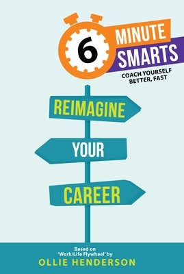 Reimagine Your Career by Henderson, Ollie