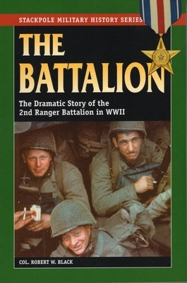 The Battalion by Black, Robert W.