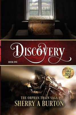 Discovery: The Orphan Train Sage Large Print by Burton, Sherry a.