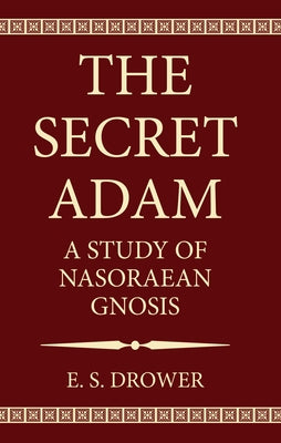The Secret Adam by Drower, E. S.