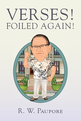 Verses! Foiled Again! by Paupore, R. W.