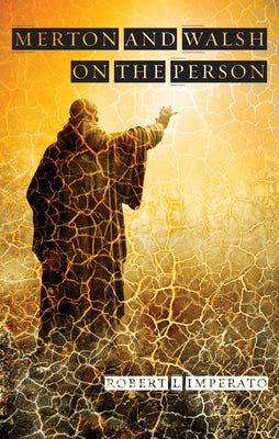 Merton and Walsh on the Person by Imperato, Robert L.