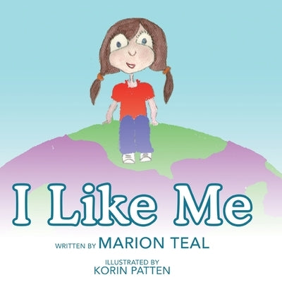I Like Me by Teal, Marion