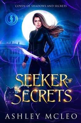 Seeker of Secrets: A Crowns of Magic Universe Series by McLeo, Ashley