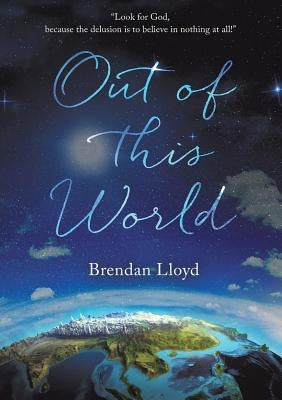 Out Of This World by Lloyd, Brendan