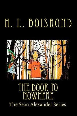The Sean Alexander Series: The Door To Nowhere by Howard, S. Y.