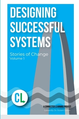 Designing Successful Systems by Learning, Connected