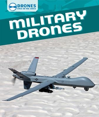 Military Drones by Faust, Daniel R.